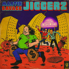 Martin Savage & The Jiggerz	- Fat City 7"