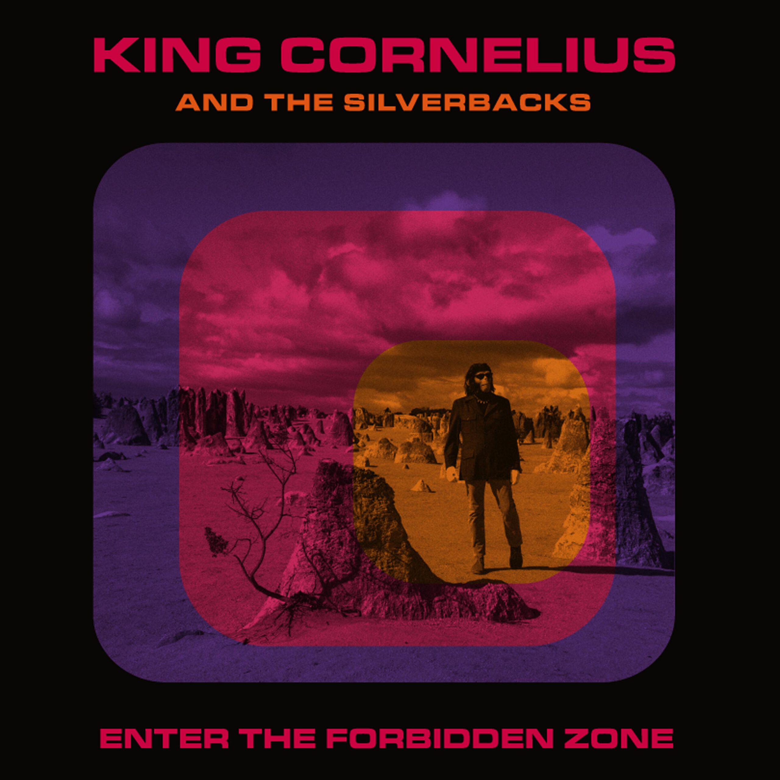 King Cornelius & The Silverbacks - Enter The Forbidden Zone LP