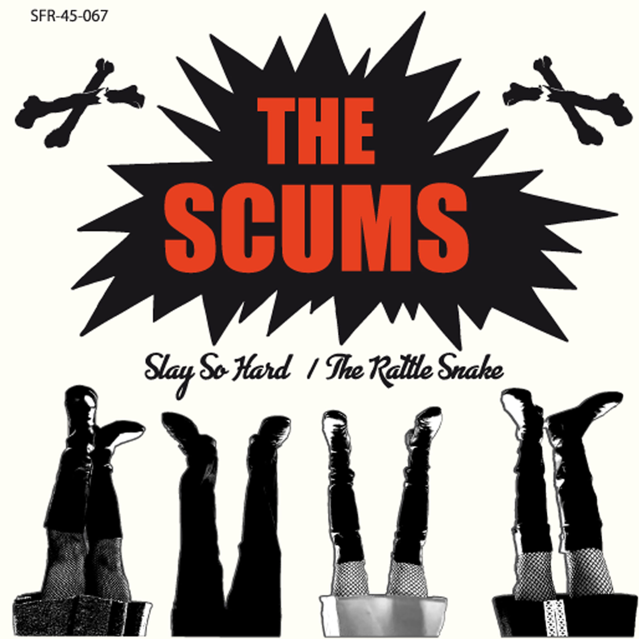 The Scums – Slay So Hard 7″