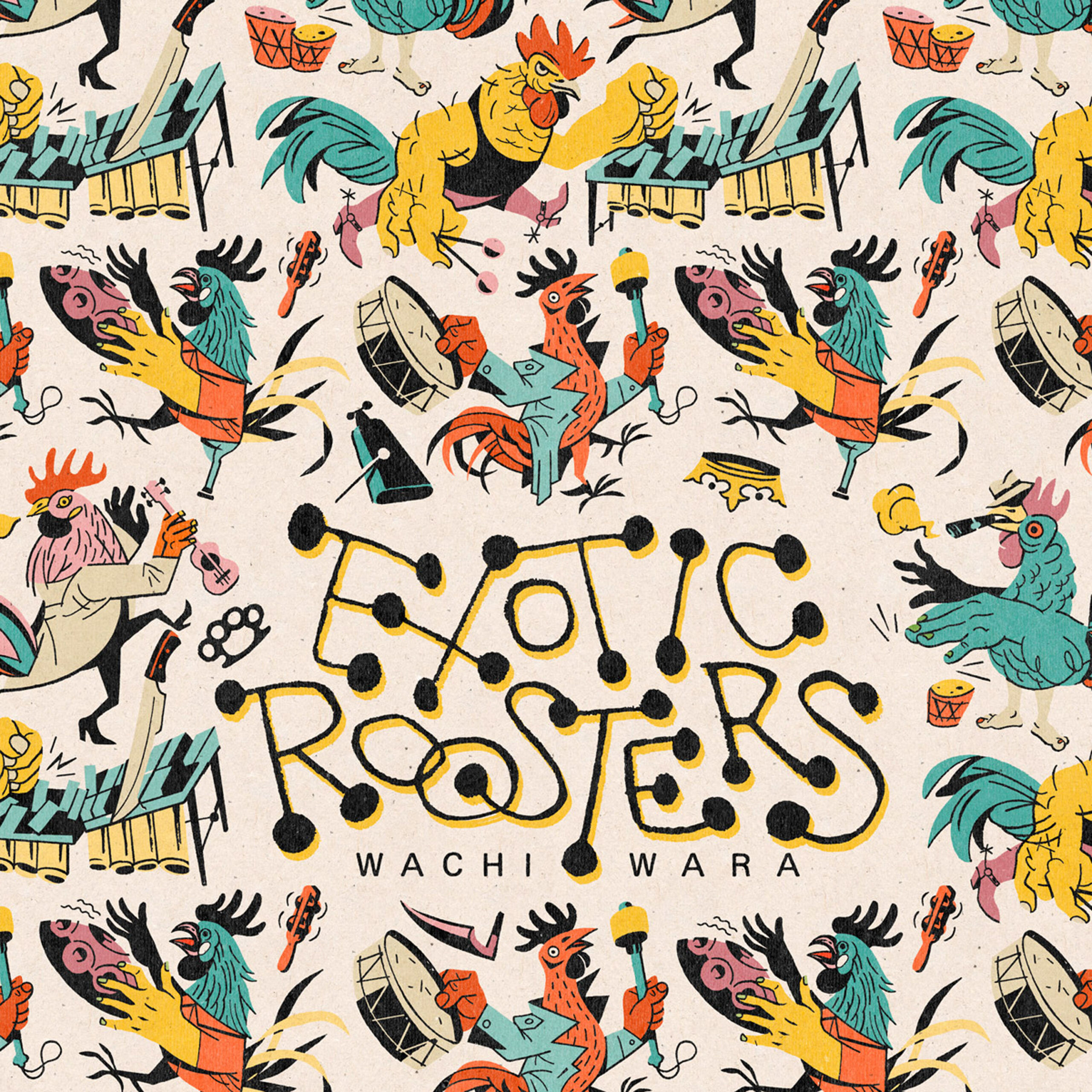 Exotic Roosters – Wachi Wara LP