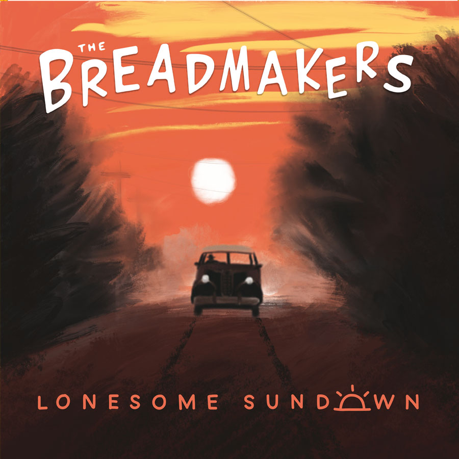 The Breadmakers - Lonesome Sundown LP