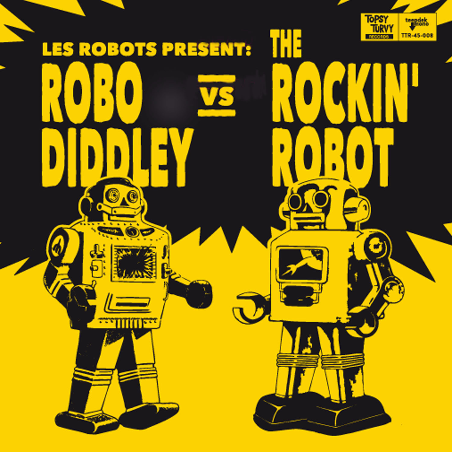 Les Robots - Robo Diddley vs The Rockin' Robot 7“