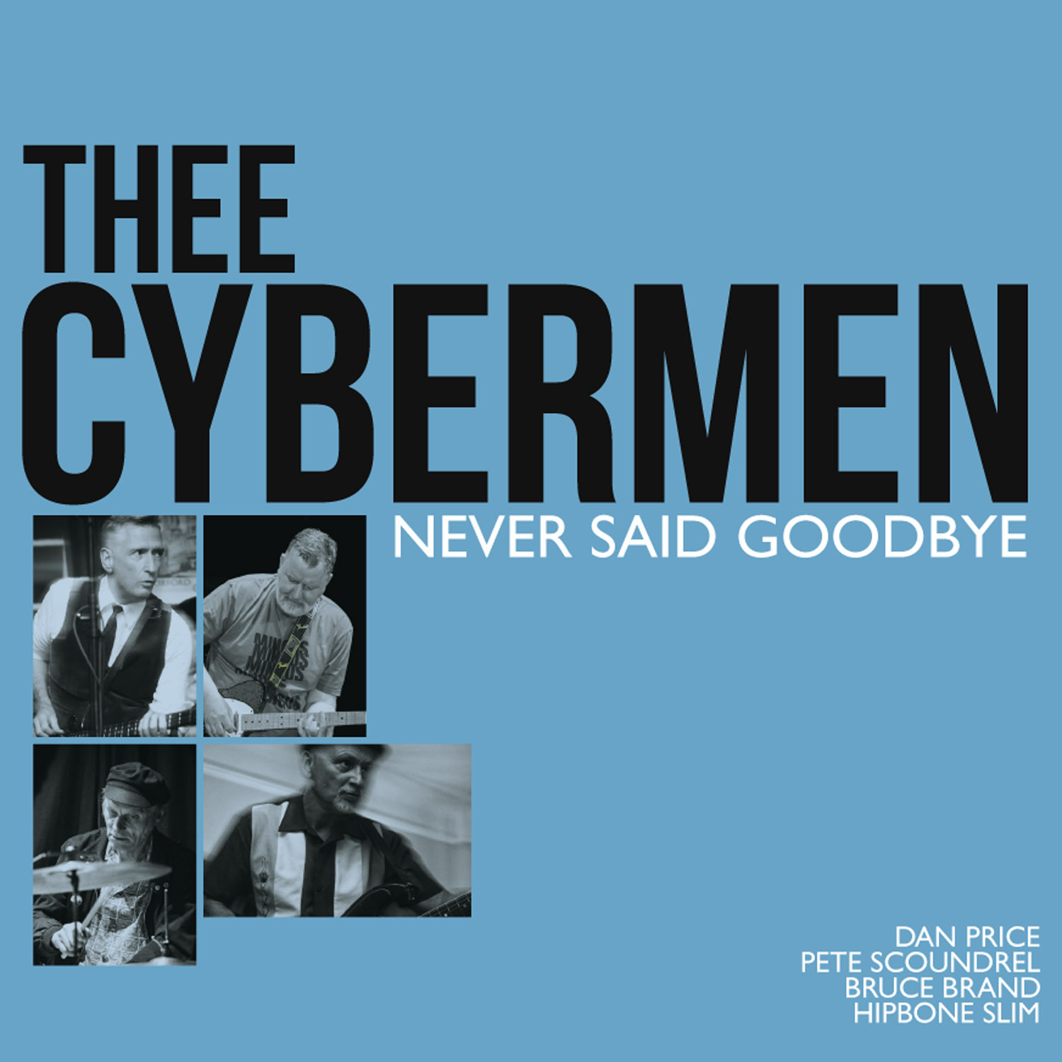 Thee Cybermen –  Never Said Goodbuy  LP